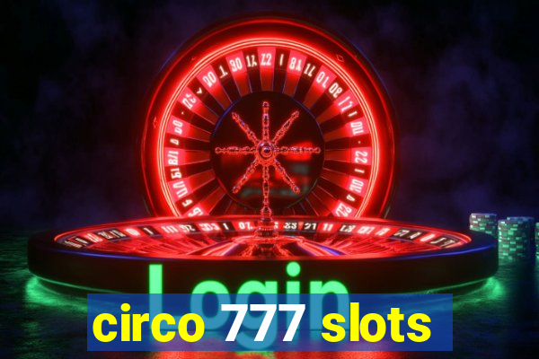 circo 777 slots